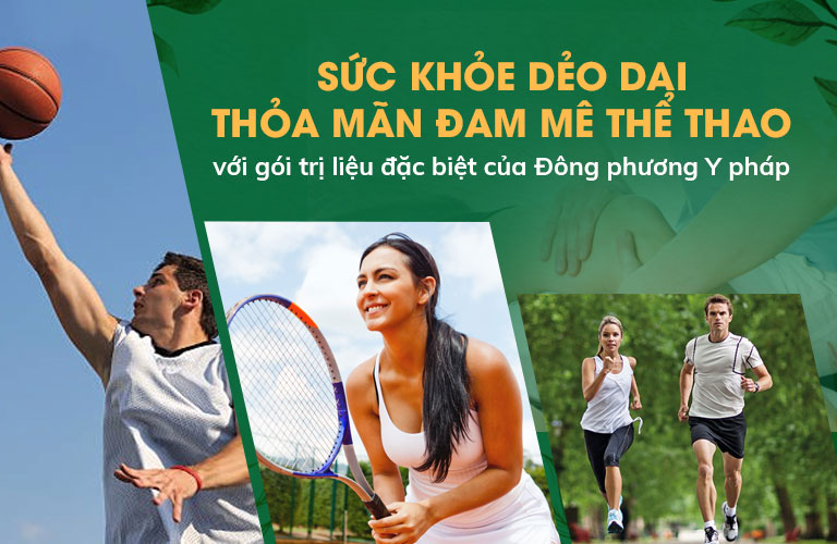 Gói trị liệu SỨC KHỎE DẺO DAI dành riêng cho dân thể thao AN TOÀN - HIỆU QUẢ - TIẾT KIỆM