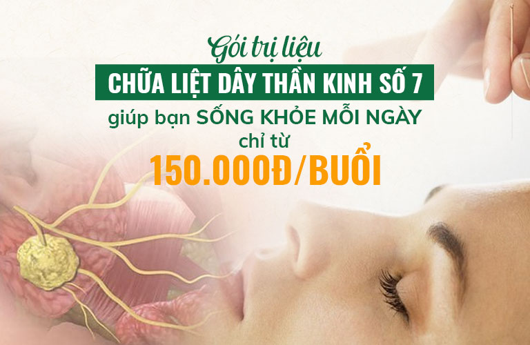 Gói trị liệu CHỮA LIỆT DÂY THẦN KINH SỐ 7 giúp bạn SỐNG KHỎE MỖI NGÀY