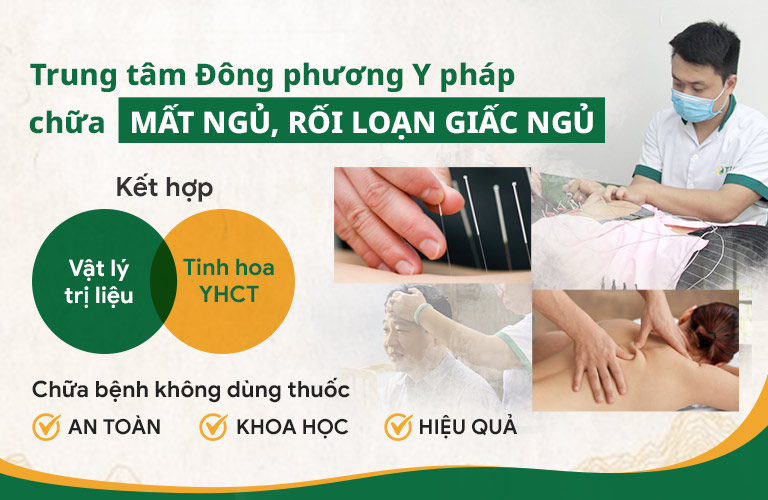 Trung tâm Đông phương Y pháp chữa mất ngủ, rối loạn giấc ngủ