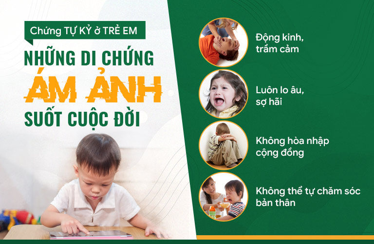 Di chứng của bệnh tự kỷ ở trẻ nhỏ