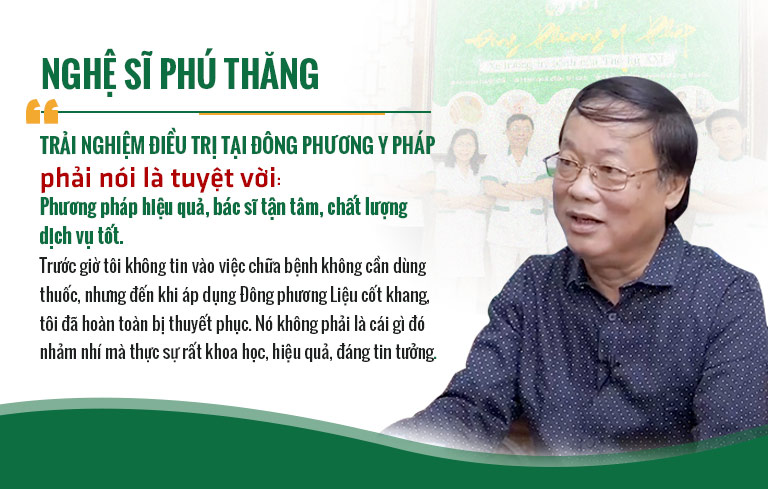 Nghệ sĩ Phú Thăng hài lòng về trải nghiệm áp dụng Đông phương Liệu cốt khang chữa thoát vị đĩa đệm