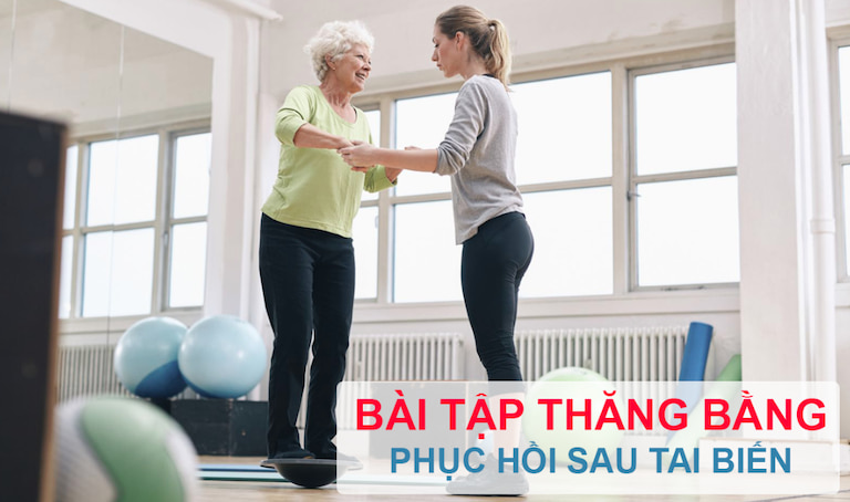 Bài tập giữ thăng bằng là bước đệm đầu giúp bệnh nhân hồi phục