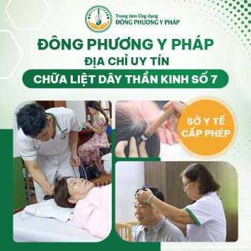 Đông Phương Y Pháp tự hào là địa chỉ chữa liệt dây thần kinh số 7 uy tín hiện nay