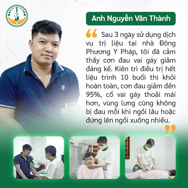 Anh Thành thoát khỏi bệnh thoái hóa đốt sống cổ nhờ dịch vụ trị liệu tại nhà Đông Phương Y Pháp